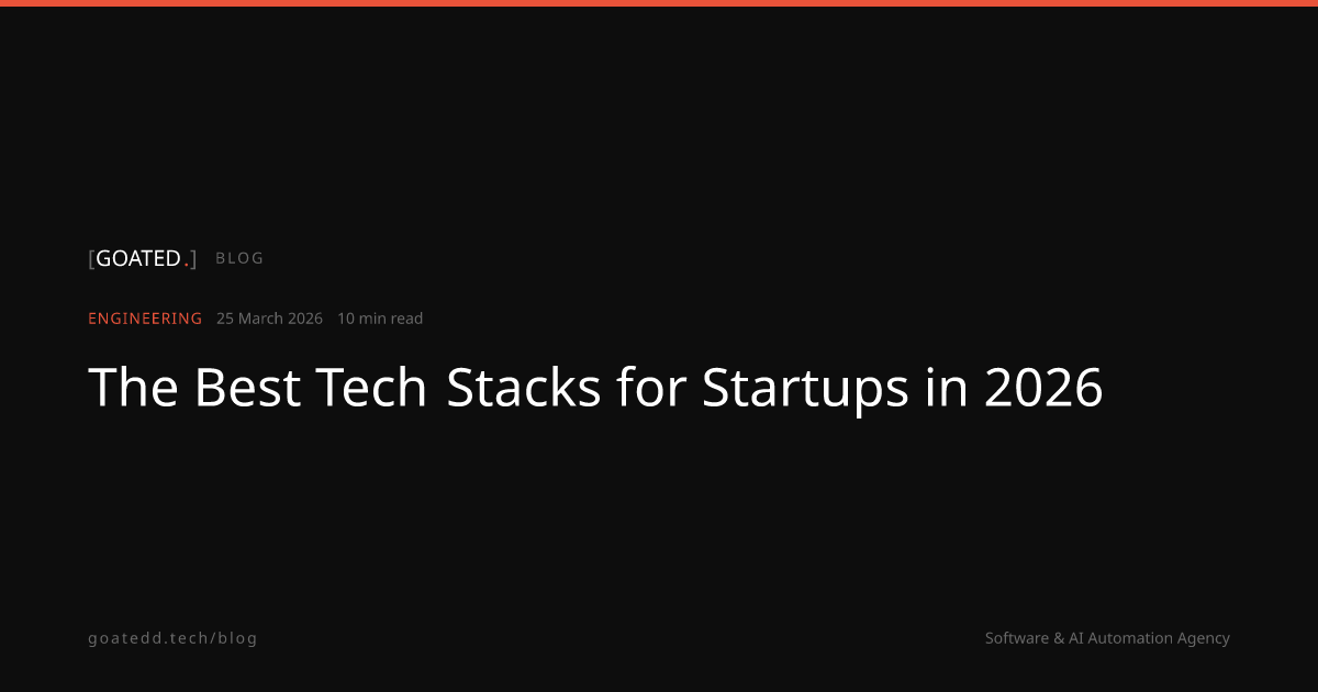 The Best Tech Stacks for Startups in 2026 | GOATED.